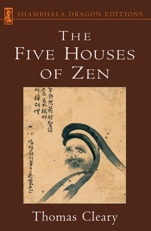 The Five Houses of Zen by 