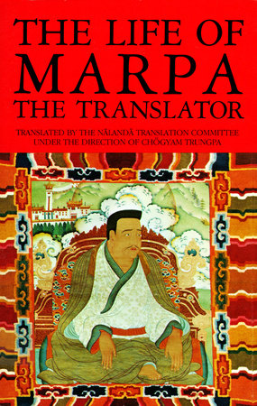 The Life of Marpa the Translator by Tsangnyon Heruka