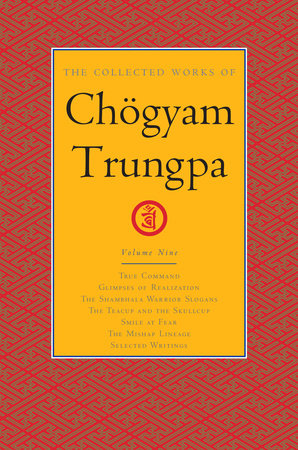 The Collected Works of Chögyam Trungpa, Volume 9 by Chogyam Trungpa