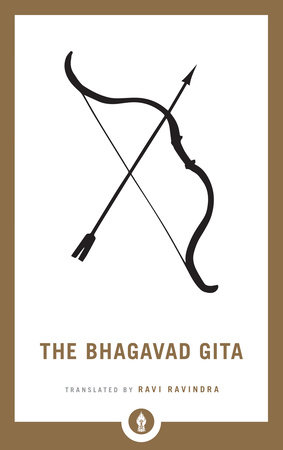 The Bhagavad Gita by Ravi Ravindra