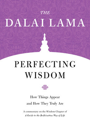 Perfecting Wisdom by The Dalai Lama