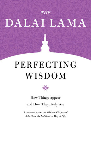 Perfecting Wisdom by The Dalai Lama