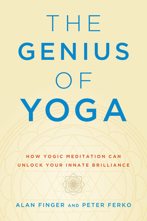 The Genius of Yoga by Alan Finger and Peter Ferko