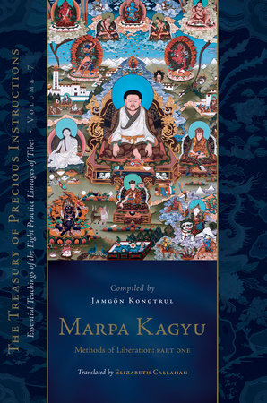 Marpa Kagyu, Part One by Jamgon Kongtrul Lodro Taye