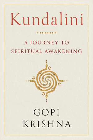 Kundalini by Gopi Krishna