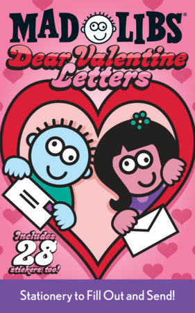 Dear Valentine Letters Mad Libs by Mad Libs and Leonard Stern