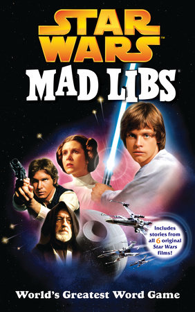 Star Wars Mad Libs by Roger Price