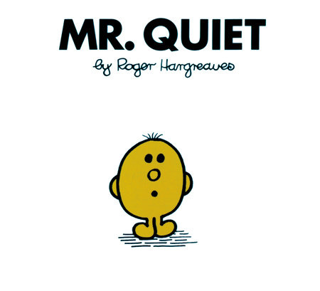 Mr. Quiet by Roger Hargreaves