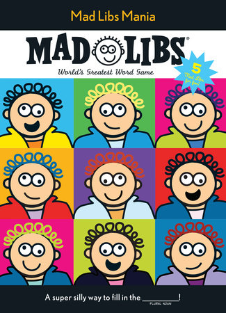 Mad Libs Mania by Mad Libs