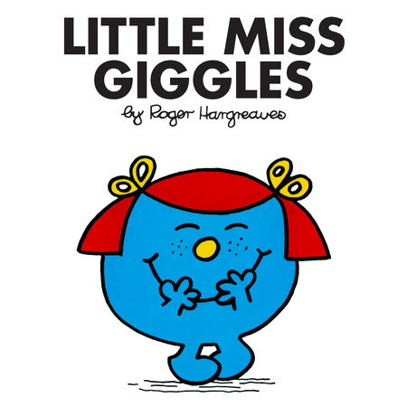 Little Miss Giggles by Roger Hargreaves