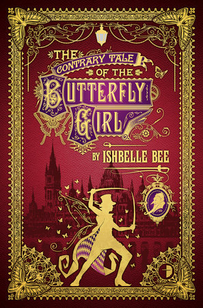 The Contrary Tale of the Butterfly Girl by Ishbelle Bee