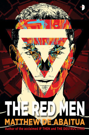 The Red Men by Matthew de Abaitua