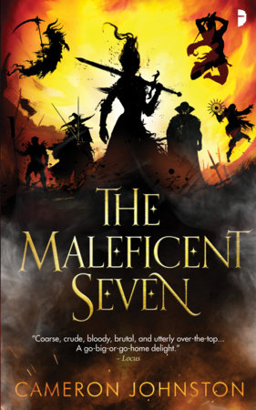 The Maleficent Seven by Cameron Johnston