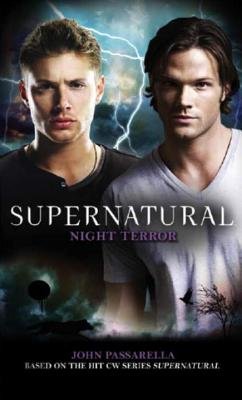 Supernatural: Night Terror by John Passarella