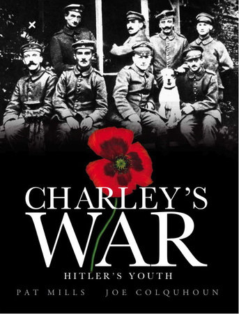 Charley's War (Vol. 8): Hitler's Youth by Pat Mills