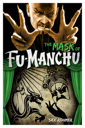 Fu-Manchu: The Mask of Fu-Manchu by Sax Rohmer