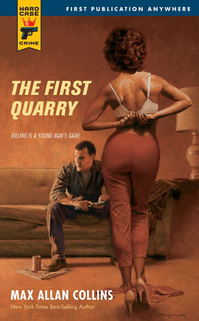 The First Quarry by Max Allan Collins