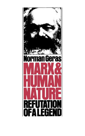 Marx and Human Nature by Norman Geras