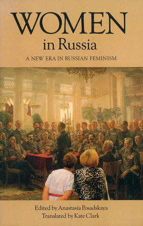 Women in Russia by Anastasia Posadskaya