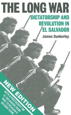The Long War by James Dunkerley