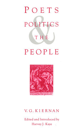 Poets, Politics and the People by V. G. Kiernan
