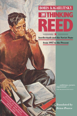 Thinking Reed, The by Boris Kagarlitsky