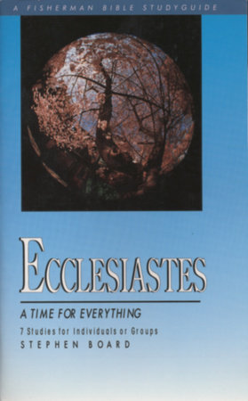 Ecclesiastes by Stephen Board