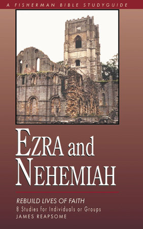 Ezra & Nehemiah by James Reapsome