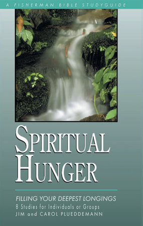 Spiritual Hunger by Jim and Carol Plueddemann