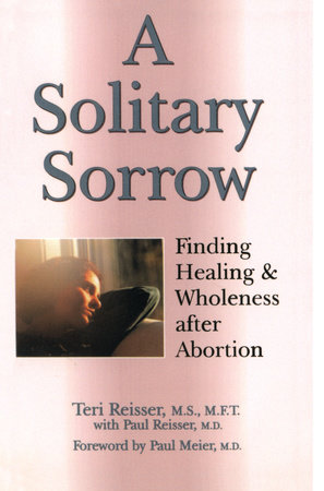 A Solitary Sorrow by Teri Reisser and Dr. Paul Reisser