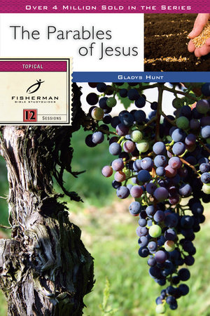 The Parables of Jesus by Gladys Hunt