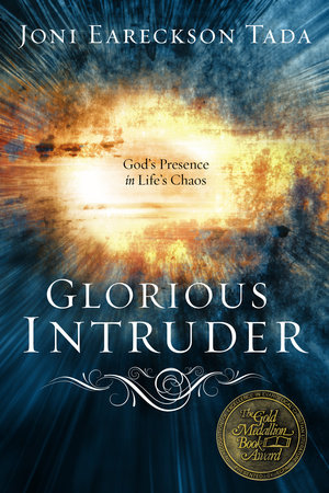 Glorious Intruder by Joni Eareckson Tada