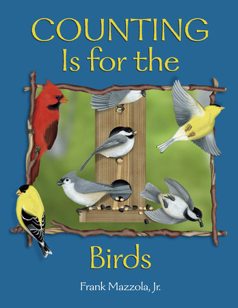 Counting Is for the Birds by Frank Mazzola Jr.