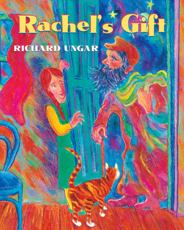 Rachel's Gift by Richard Ungar