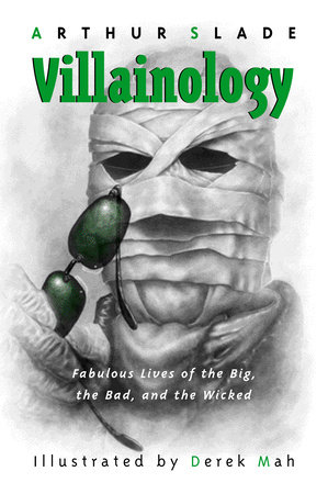 Villainology by Arthur Slade