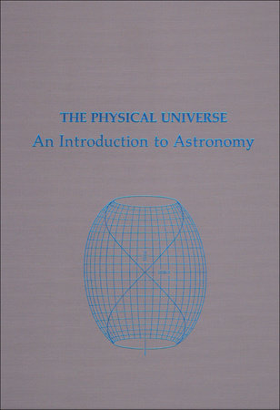 The Physical Universe by Frank Shu