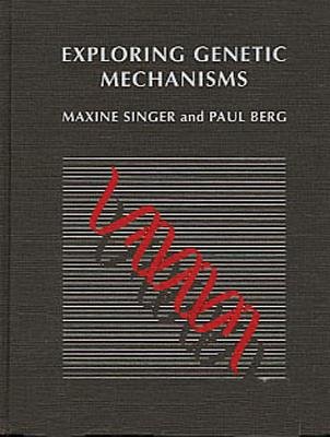 Exploring Genetic Mechanisms by Maxine Singer and Paul Berg