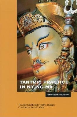 Tantric Practice in Nyingma by Khetsun Sangpo Rinpoche