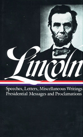 Abraham Lincoln: Speeches and Writings Vol. 2 1859-1865 (LOA #46) by Abraham Lincoln