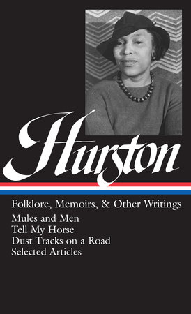 Zora Neale Hurston: Folklore, Memoirs, & Other Writings (LOA #75) by Zora Neale Hurston