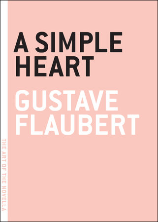 A  Simple Heart by Gustave Flaubert