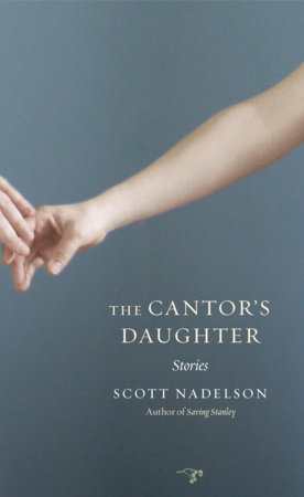 The Cantor's Daughter by Scott Nadelson