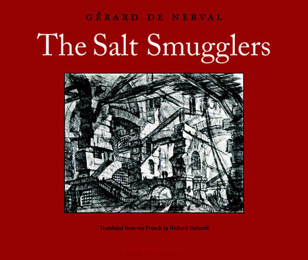 The Salt Smugglers by Gerard de Nerval