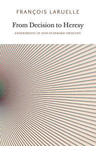 From Decision to Heresy