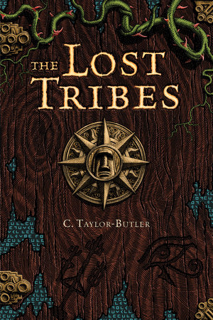 The Lost Tribes #1 by Christine Taylor-Butler