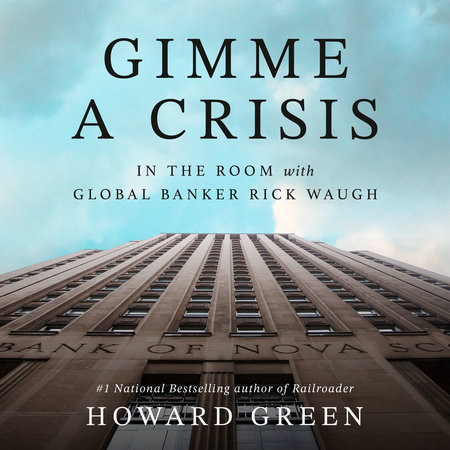 Gimme a Crisis by Howard Green