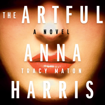 The Artful Anna Harris by Tracy Maton