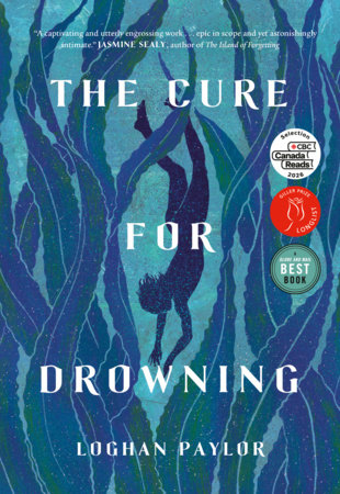 The Cure for Drowning by Loghan Paylor