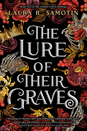 The Lure of Their Graves by Laura R. Samotin