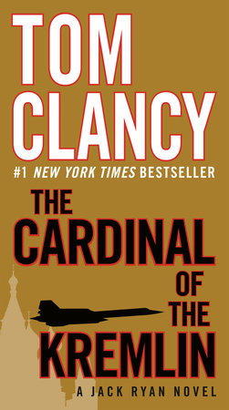 The Cardinal of the Kremlin by Tom Clancy
